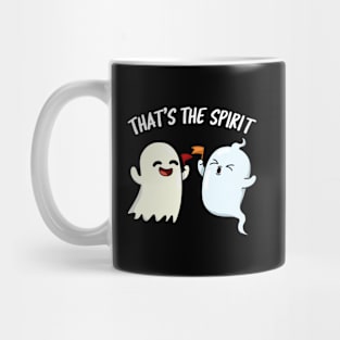 That's The Spirit Cute Ghost Pun Mug